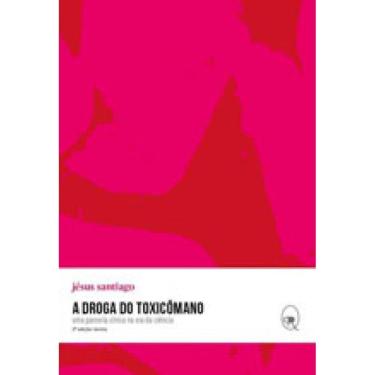 Imagem de A Droga Do Toxicômano - Vol. 1