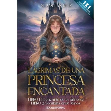 Imagem de Lágrimas de una princesa encantada - Espanhol