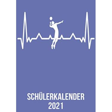 Imagem de Schülerkalender 2021: DIN A4 Kalender von 01/2021 - 12/2021 1 Tag = 1 Seite mit großem Tageskalender und großartiger Übersicht. Monatsübersicht, ... Volleyball Spieler Fans heartbeat herzschlag