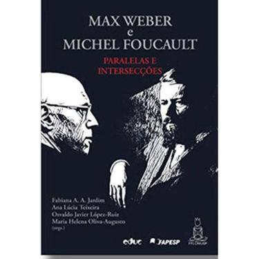 Imagem de Max Weber E Michel Foucault