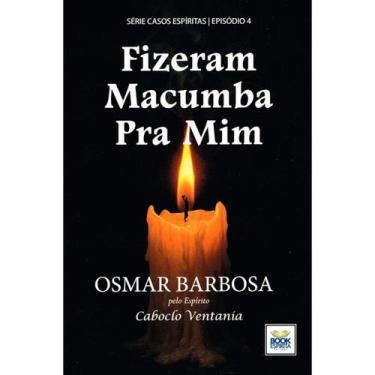 Imagem de Fizeram Macumba pra Mim - BOOK ESPIRITA