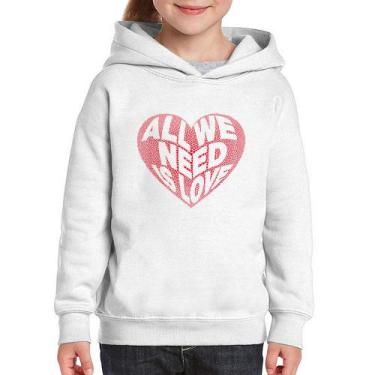 Imagem de Moletom Infantil All We Need Is Love - Foca na Moda, Branco, 4