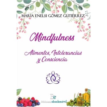 Imagem de Mindfulness: alimentos, intolerancias y consciencia - Espanhol