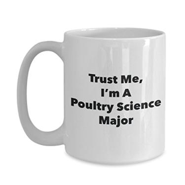 Imagem de Trust Me, I'm A Poultry Science Major Caneca - Caneca de café divertida - Lindas ideias de presentes de formatura para amigos e colegas de classe