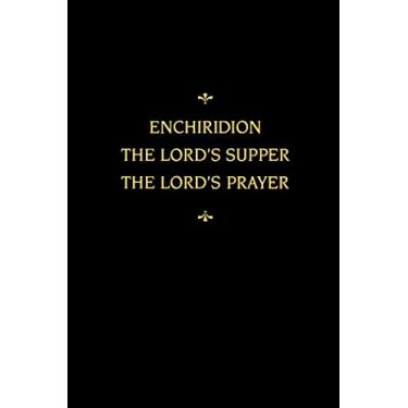 Imagem de Chemnitz's Works: Enchiridion, The Lord's Supper, and the Lord's Prayer (English Edition)