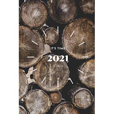 Imagem de 2021 IT'S TIME TO CHANGE #10: Lined Notebook.Merry Christmas And Happy New Year 2021 Nice Notebook journal gift for friends and family in Christmas ... Notebook, size 6x9, 110 pages Paperback.