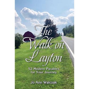 Imagem de The Walk on Layton: 52 parábolas modernas para sua jornada