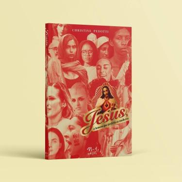 Imagem de Jesus, o Homem Que Preferia as Mulheres