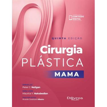 Imagem de Mama Cirurgia Plastica, Autor: Neligan, Peter C./ Nahabedian, Maurice 