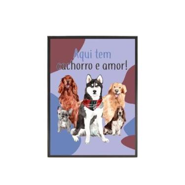 Imagem de Quadro Decorativo Aqui Tem Cachorro E Amor 20X30Cm - Quadros On-Line