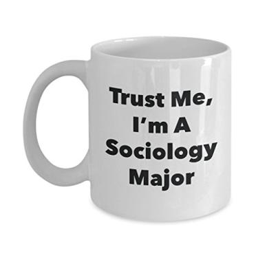 Imagem de Caneca Trust Me, I'm A Sociology Major - Caneca de café divertida - Lindas ideias de presentes de formatura para amigos e colegas de classe