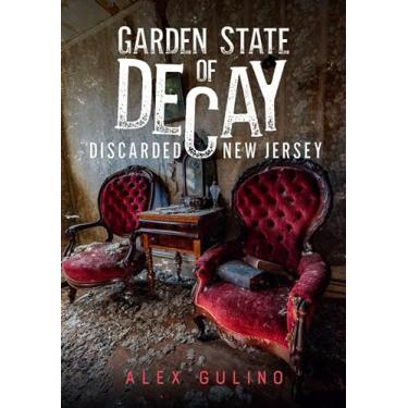 Imagem de Garden State of Decay: Discarded New Jersey