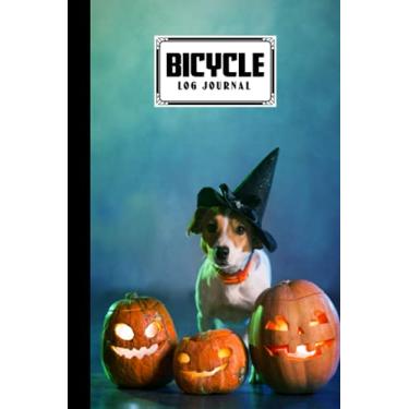 Imagem de Bicycle Log Journal: Cycling Logbook Halloween Dog Cover, Bike Riding, Bicycle Lovers, Log Book to keep track of daily Biking Training | 120 Pages, Size 6" x 9" | by Corinna Berndt