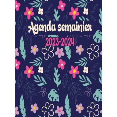 Imagem de Agenda Semainier 2023-2024: Agenda Semainier 24 Mois 2023-2024, Planificateur hebdomadaire grand format A4, 2 Pages Par Semaine, Jolie Couverture.