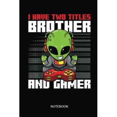 Imagem de Alien Notebook: Funny Gamer Boy Video Gaming Brother Cute Alien | Alien Journal, Lined Journal Ufo, Ufo Journal, Lined Journal Alien, Size 6 X 9", 120 Pages.
