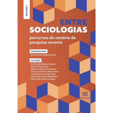 Imagem de Entre sociologias - percursos do cenário de pesquisa recente-Português