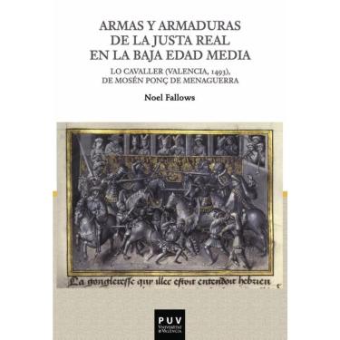 Imagem de Armas y armaduras de la Justa Real en la Baja Edad Media - Espanhol