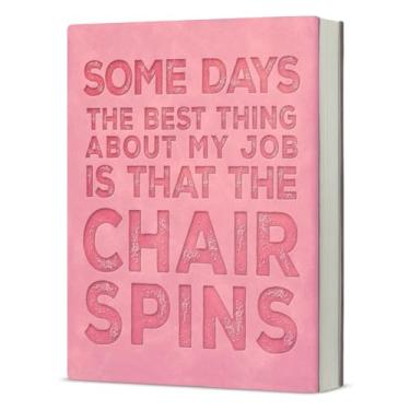 Imagem de Caderno de escritório engraçado para o trabalho, presente bem-humorado para colegas de trabalho, colegas, funcionários, Some Days the Best Thing About My Job Is That the Chair Spins Journal, rosa