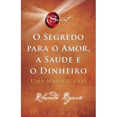 Imagem de Livro - O segredo para o amor, a saúde e o dinheiro