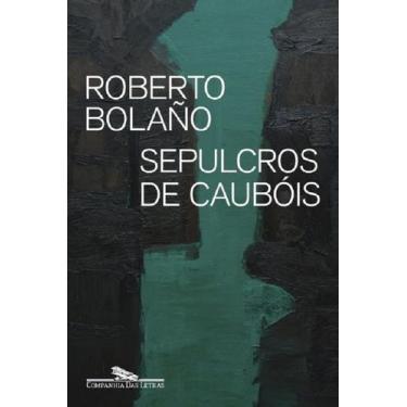 Imagem de Sepulcros de Caubois - COMPANHIA DAS LETRAS