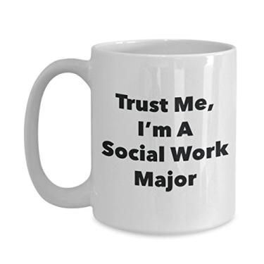 Imagem de Caneca Trust Me, I'm A Social Work Major - Caneca de café divertida - Lindas ideias de presentes de formatura para amigos e colegas de classe