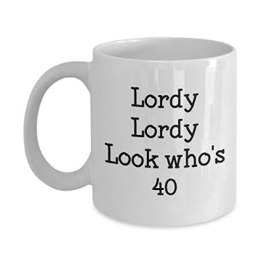 Imagem de Caneca Lordy Lordy Look Who's 40 - Caneca de café divertida - ideia de