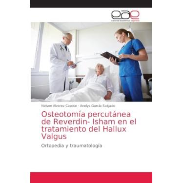 Imagem de Osteotomía percutánea de Reverdin- Isham en el tratamiento del Hallux Valgus: Ortopedia y traumatología