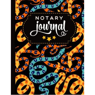 Imagem de Notary Journal: 8.5x11 Large Notarial Logbook/With 200 Numbered Pages - Two Record Logs Per Page / 400 Records/Ledger Book Gift For Signing Agents/Yellow Orange Teal Blue Snake Art Pattern