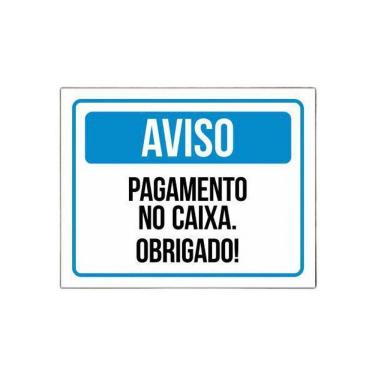 Imagem de Placa Sinalização - Aviso Pagamento No Caixa Obrigado 27X35