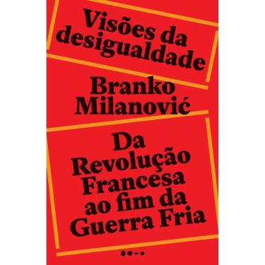 Imagem de Visões da desigualdade: Da Revolução Francesa até o fim da Guerra Fria