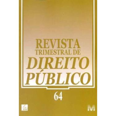 Imagem de Revista Trimestral de Direito Público Ed. 64 - MALHEIROS EDITORES