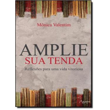 Imagem de Amplie Sua Tenda: Reflexões Para Uma Vida Vitoriosa - AGAPE - NOVO SEC