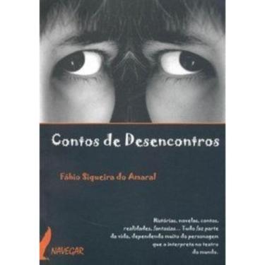 Imagem de Livro: Contos de Desencontros Autor: Fábio Siqueira do Amaral (Novo, L