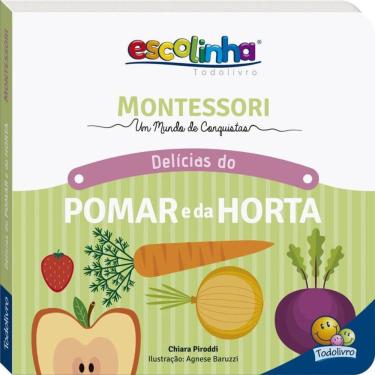 Imagem de Montessori Meu Primeiro Livro... Pomar E Horta (Escolinha)