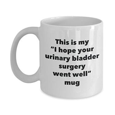 Imagem de Caneca This is My I Hope Your Urinary Bexder Surgery Went Well – Caneca de café de cacau quente divertido – Presentes em breve – Ideia de presente de mordaça