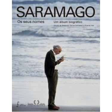 Imagem de Saramago - Os Seus Nomes - Um Álbum Biográfico - Companhia Das Letras