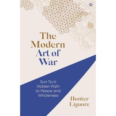 Imagem de The Modern Art of War: Sun Tzu's Hidden Path to Peace and Wholeness