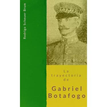 Imagem de La trayectoria de Gabriel Botafogo (Spanish Edition)