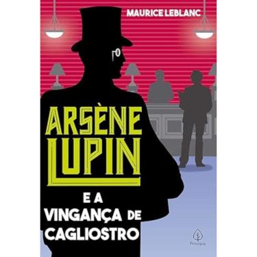 Imagem de Arsène Lupin E A Vingança De Cagliostro