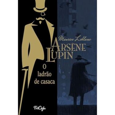 Imagem de Arsène Lupin, o ladrão de casaca - Versão integral