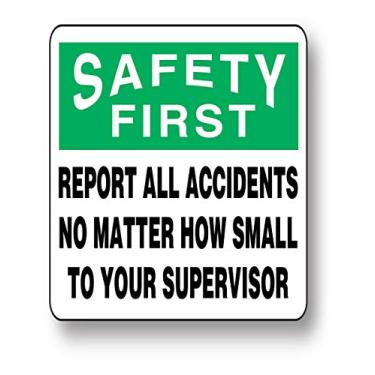 Imagem de Accuform SF180AB "Safety First: Report All Accidents ". Placa de segurança, padrão, verde