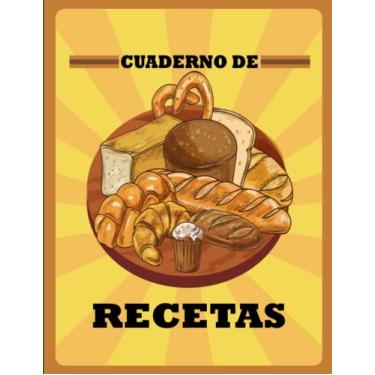Imagem de Cuaderno de Recetas: Recetario con espacio para fotos para completar tus comidas y platos (libreta de cocina).