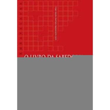 Imagem de o Livro Da Sabedoria - Justiça e Sabedoria Como Estilo De Vida