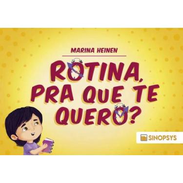 Imagem de Rotina, pra que te quero - SINOPSYS, 3