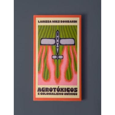Imagem de Livro - Agrotoxicos E Colonialismo Quimico - ELEFANTE, 1, 13 x 18
