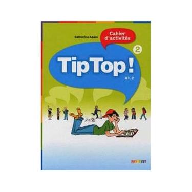 Imagem de Tip Top! Cahier D'activités - Nivel 2