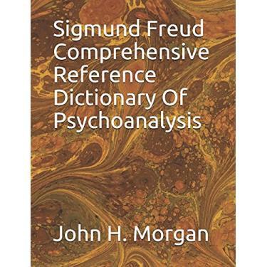 Imagem de Sigmund Freud Comprehensive Reference Dictionary Of Psychoanalysis