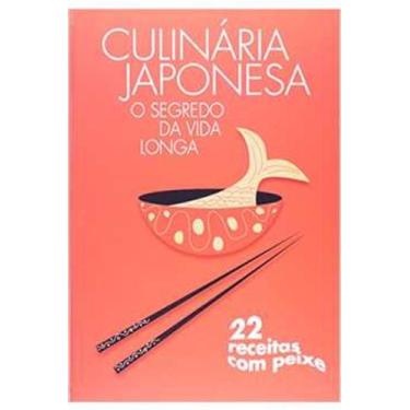 As Melhores Receitas da Culinária Japonesa - Livros JBC - Editora JBC