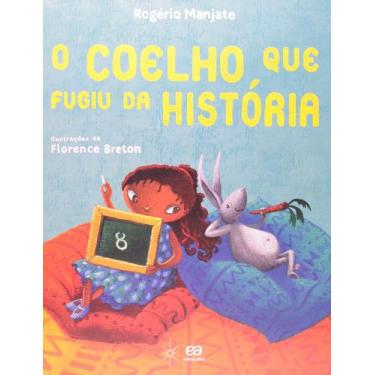 Imagem de O Coelho Que Fugiu Da História - Atica