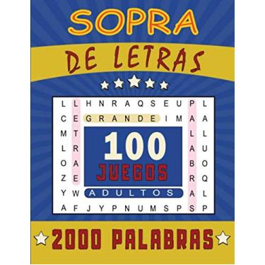 Imagem de SOPRA DE LETRAS: Para adultos | Letra Grande | 100 Juegos- 2000 Palabras | juegos de palabras para las vacaciones o el tiempo libre| idea del regalo